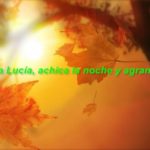 Por Santa Lucía, mengua la noche y crece el día