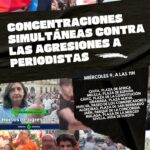 El Colegio de Periodistas convoca concentraciones simultáneas contra las agresiones a periodistas y anima a sumarse en defensa del derecho a la información